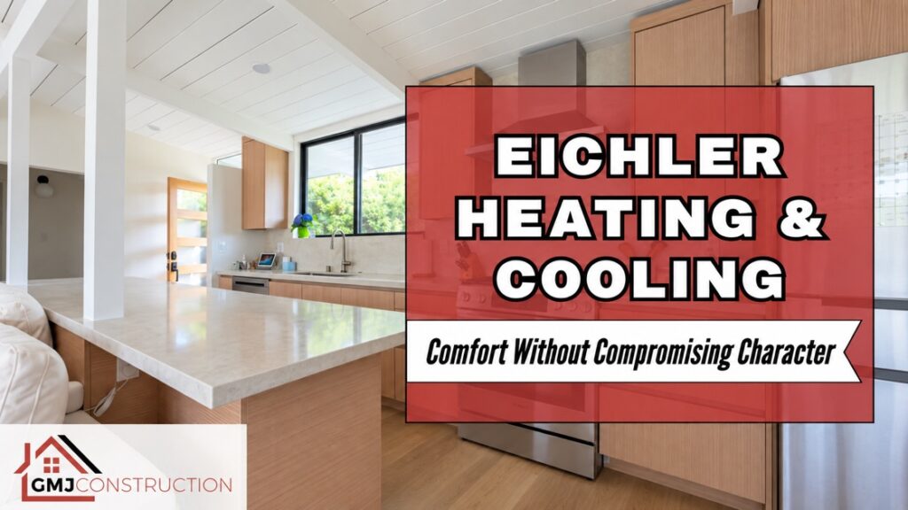 GMJ illustrated guide to heating and cooling an Eichler while preserving its character