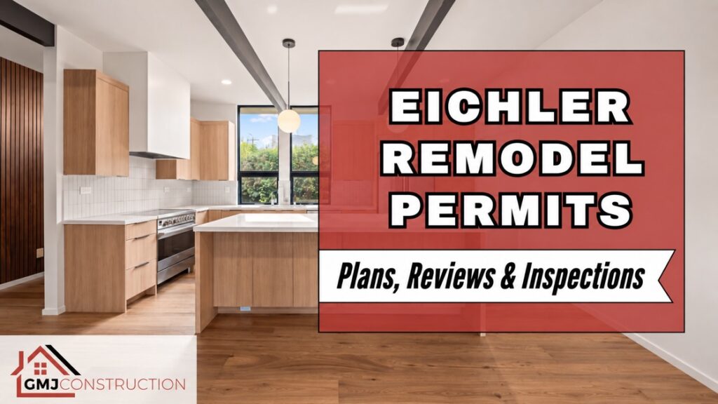 GMJ illustrated guide to Eichler remodel plans, permit reviews and inspections