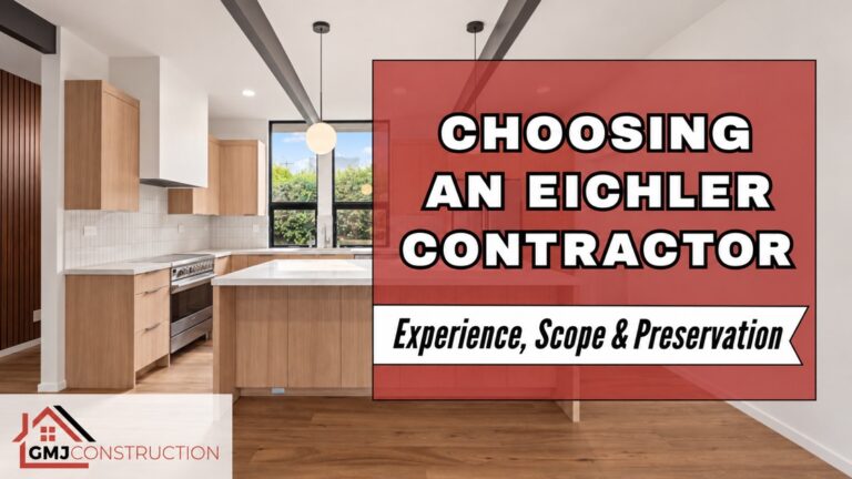 GMJ illustrated guide to choosing an Eichler contractor by experience, scope and preservation planning