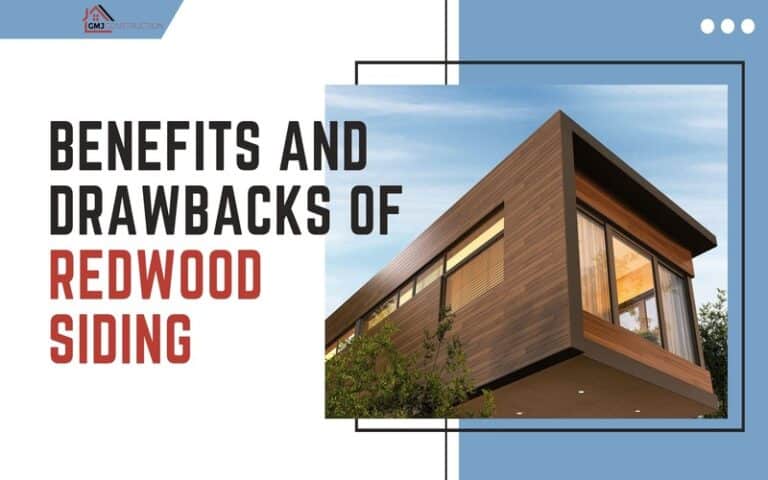 Benefits and Drawbacks of Redwood Siding - GMJ Construction