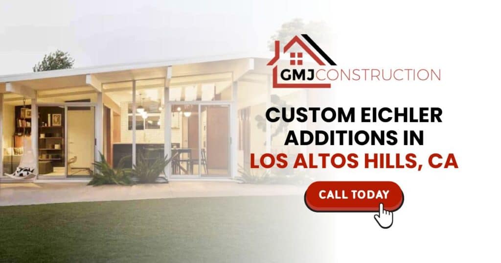 Custom Eichler Additions in Los Altos Hills, CA