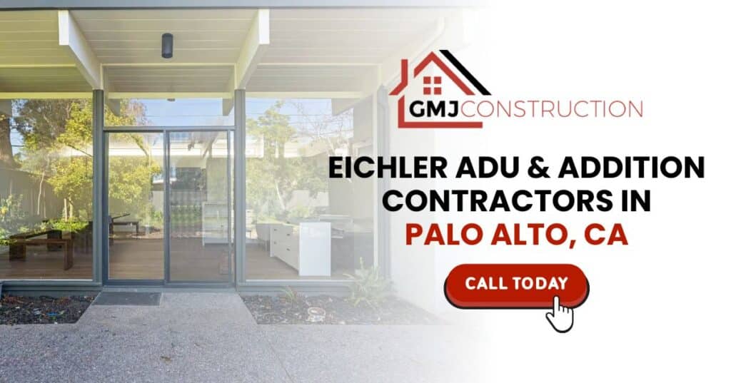 Eichler ADU & Addition Contractors in Palo Alto, CA