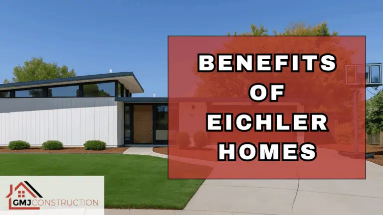 Benefits of Eichler Homes