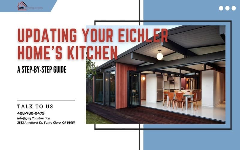 Updating Your Eichler Homes Kitchen - GMJ Construction