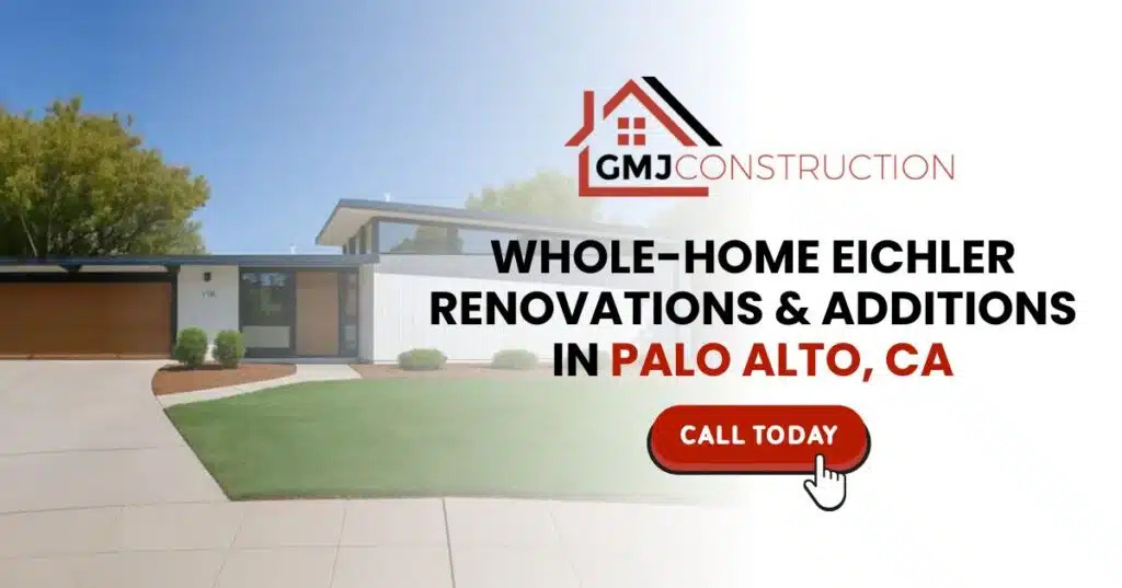 Whole Home Eichler Renovations Additions in Palo Alto CA