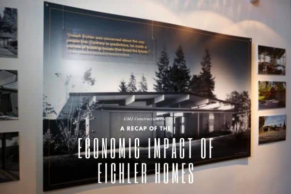 economic impact of Eichler Homes - GMJ Construction